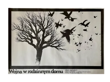 Plakat "Wojna w rodzinnym domu" proj. Mieczysław Wasilewski, 1987