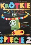 Plakat “Krótkie Spięcie” Proj. Jakub Erol, 1989
