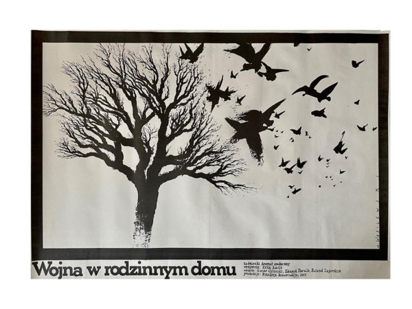 Plakat "Wojna w rodzinnym domu" proj. Mieczysław Wasilewski, 1987