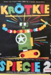 Plakat “Krótkie Spięcie” Proj. Jakub Erol, 1989